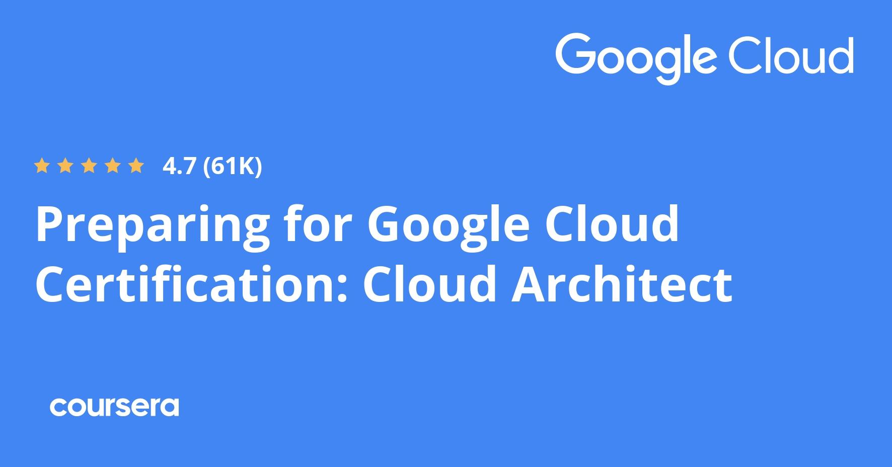 Google Cloud Architect Professional Certificate — Coursera course thumbnail