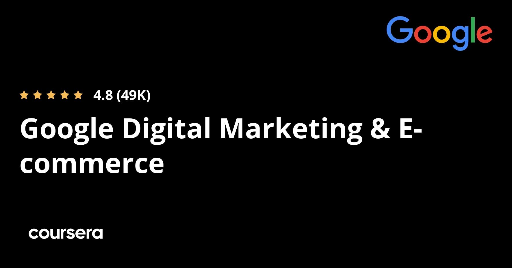 Google Digital Marketing & E-commerce Certificate — Coursera course thumbnail