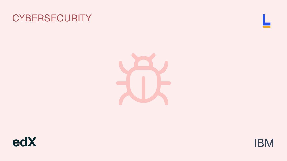 IBM: Cybersecurity Basics: Tools and Cyberattacks — edX online course thumbnail