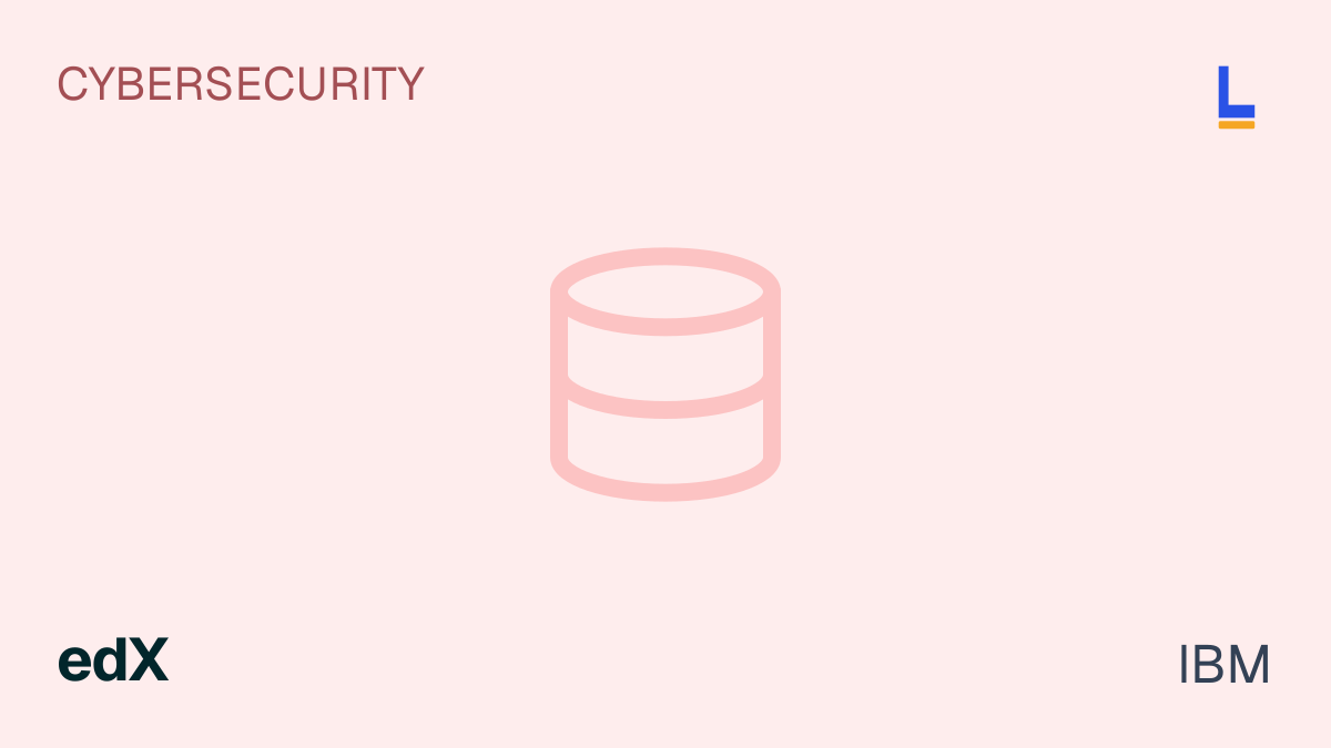 IBM: Database Basics and Security — edX online course thumbnail