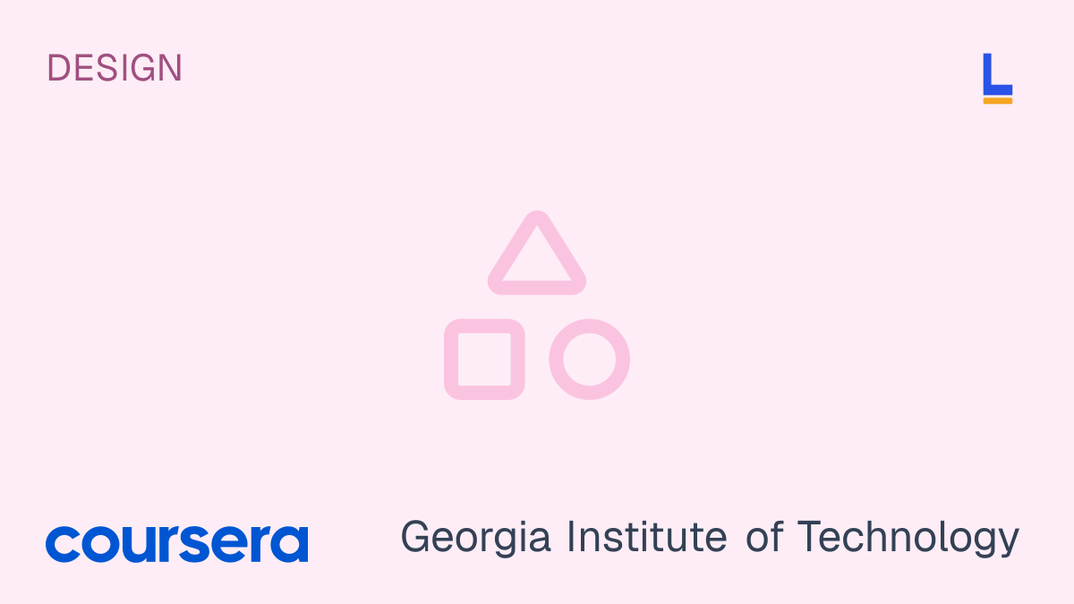 Introduction to User Experience Design — Coursera online course by Georgia Institute of Technology thumbnail