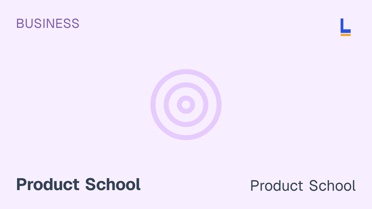 Product Management Fundamentals — Online online course by Product School thumbnail